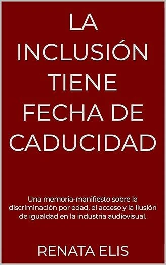 Renata Elis La Inclusion Tiene Fecha De Caducidad Coverjpg